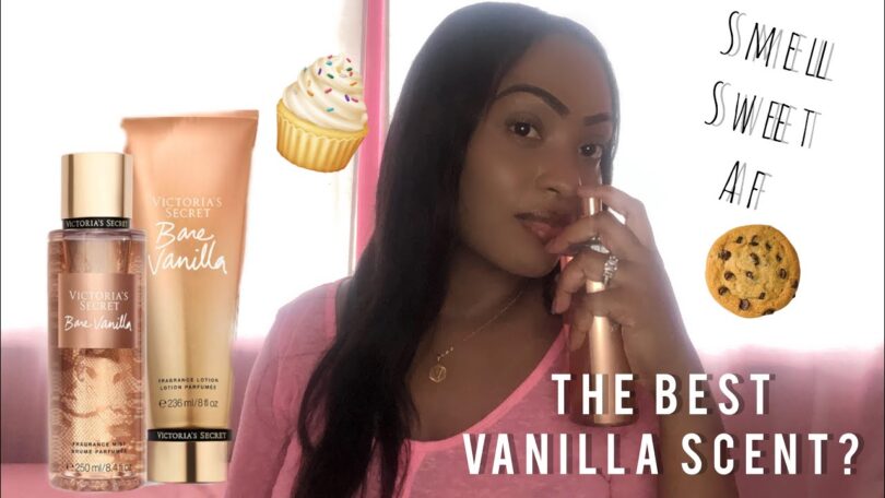 Best Vanilla Scent Victoria Secret: Smell Sweet All Day! 1