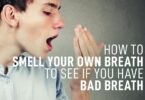 Freshen Up: Tips for Smelling Your Own Breath 1