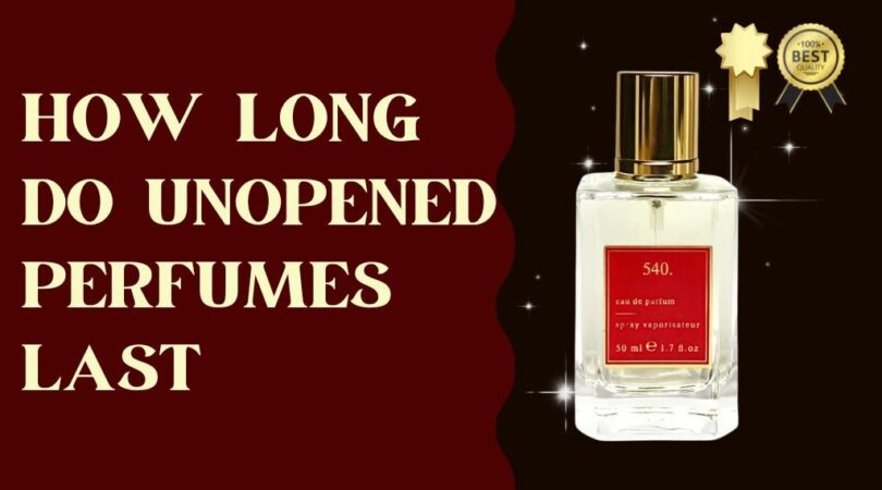 How Long Do Perfumes Stay Good