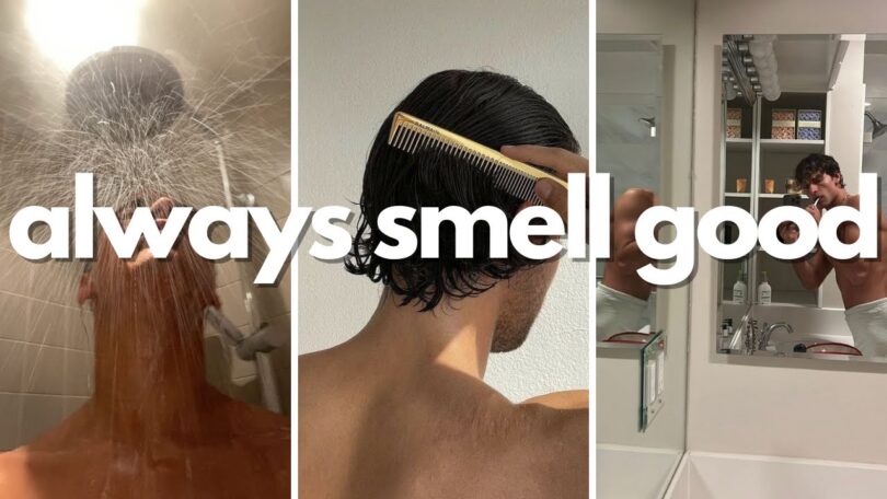 How to Always Smell Good As a Guy