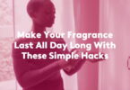 How to Make Perfume Last All Day