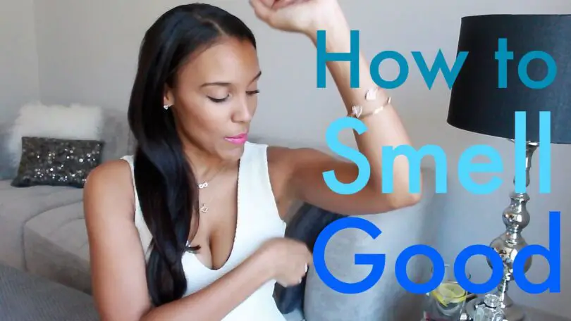 How to Smell Good from the Inside Out