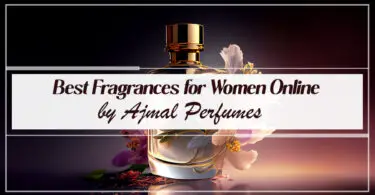 Ajmal Best Perfume for Her