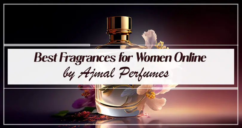 Ajmal Best Perfume for Her