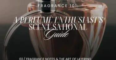 How to Layer Perfume