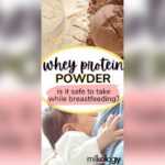 Can Breastfeeding Women Take Protein Powder